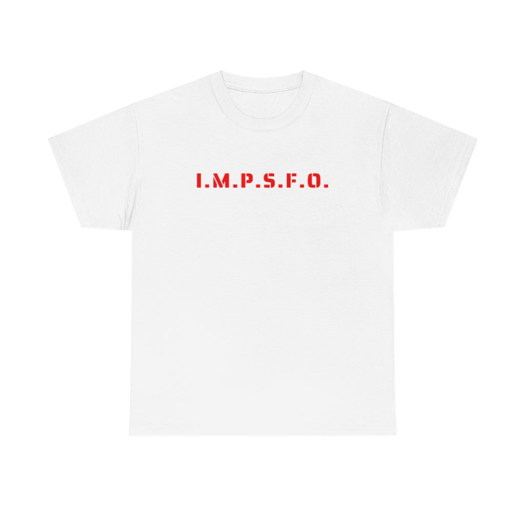 I.M.P.S.F.O. (It's My P*ssy So F*ck Off) Tee – King Kitty Merchandise